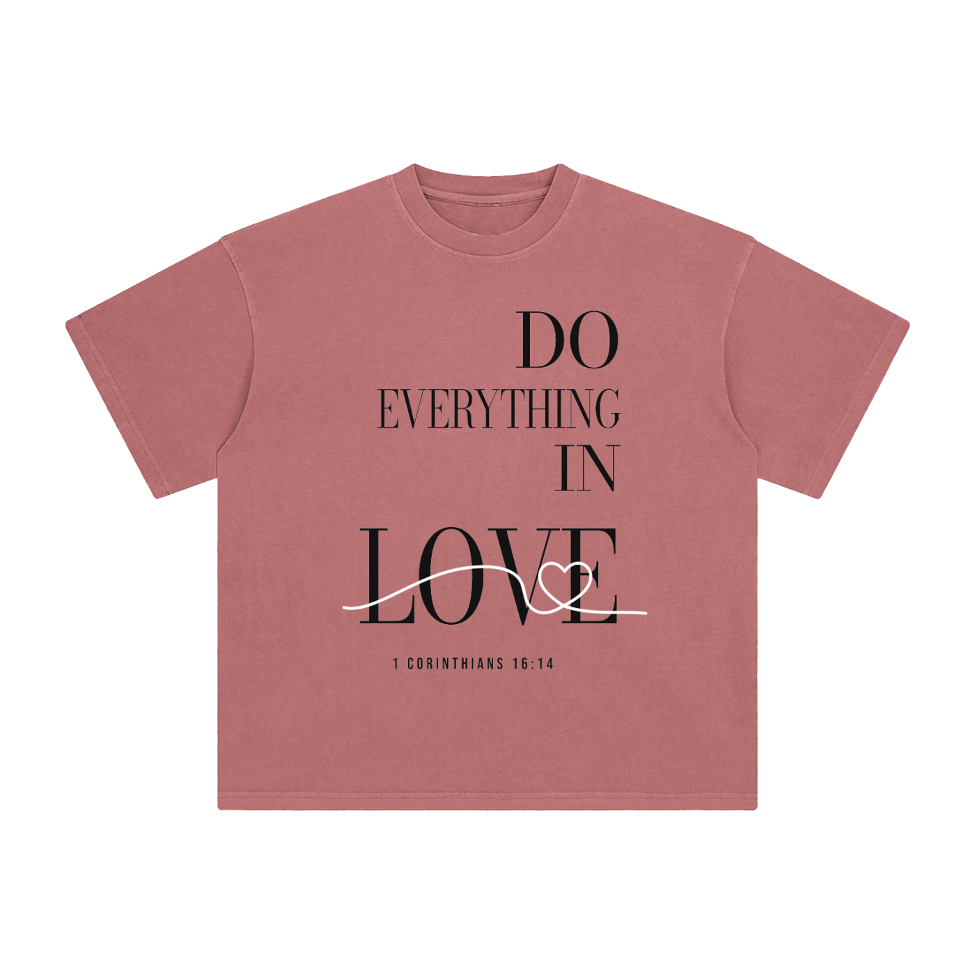 Do everything in Love