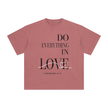 Do everything in Love