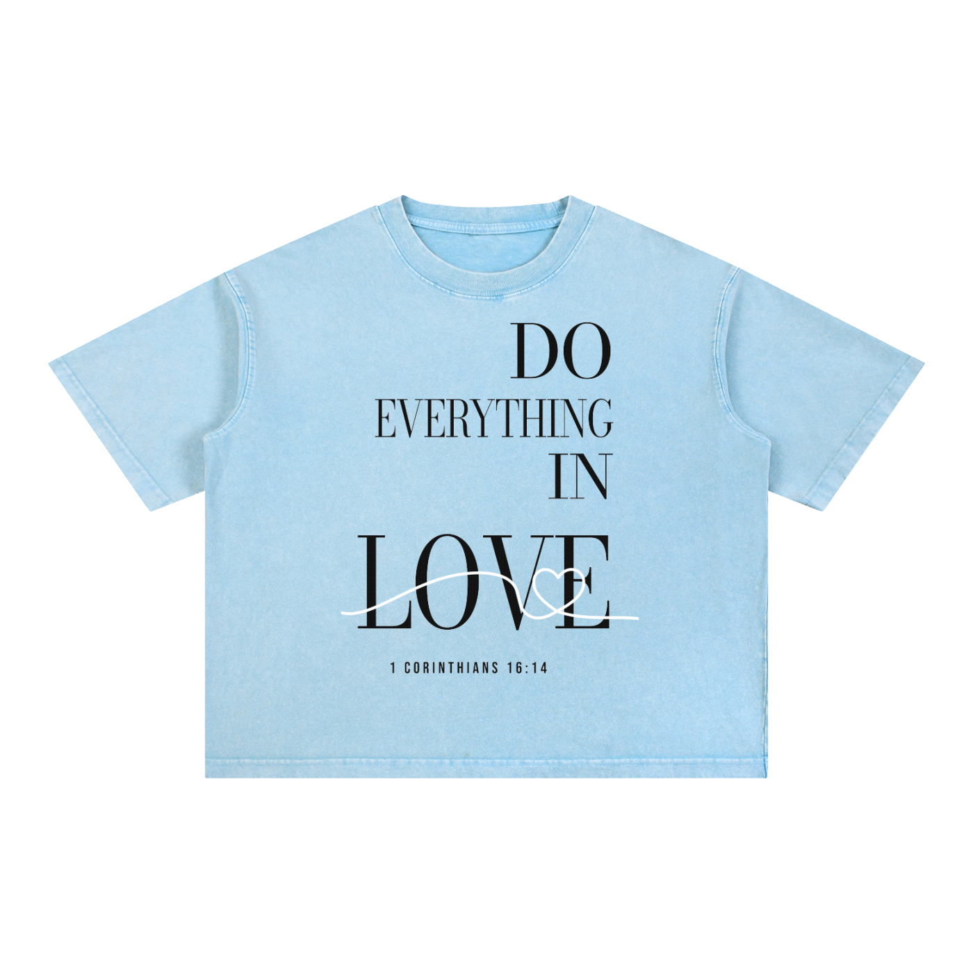 Do everything in Love
