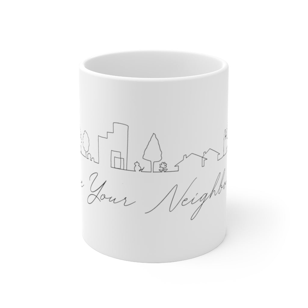 Love Your Neighbor Mug