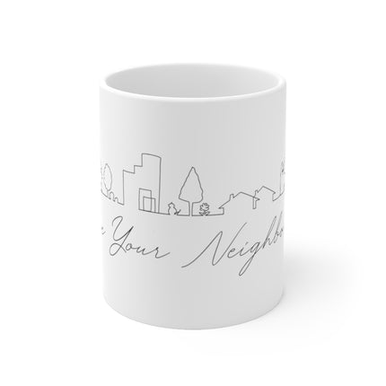 Love Your Neighbor Mug