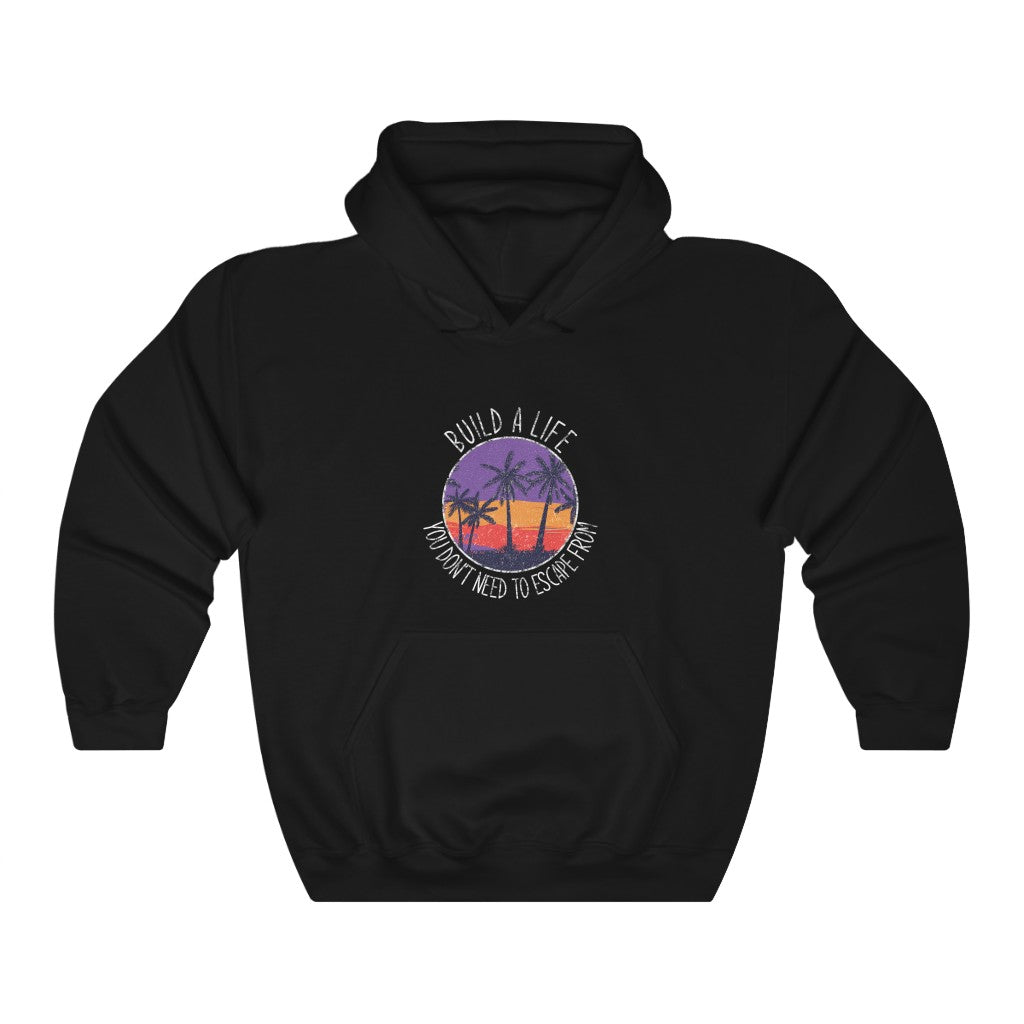 Build A Better Life Hoodie