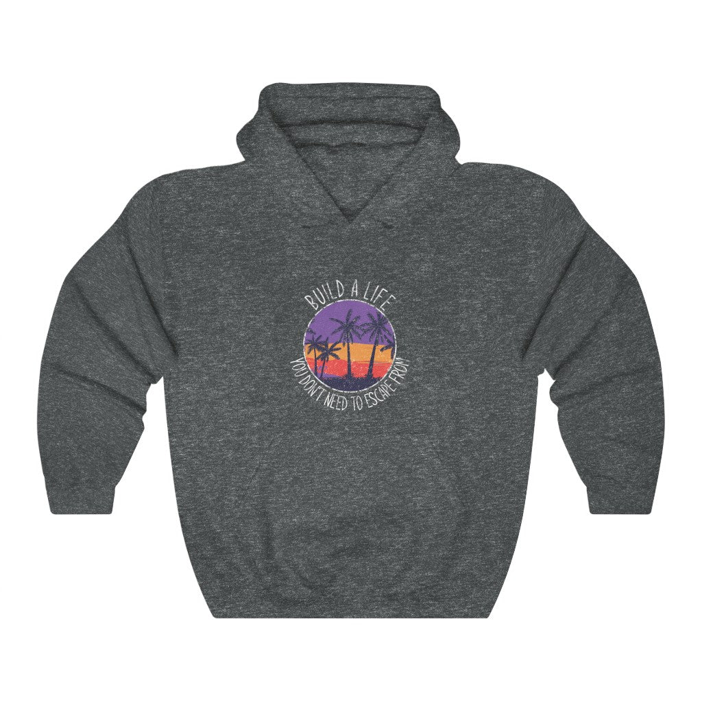 Build A Better Life Hoodie
